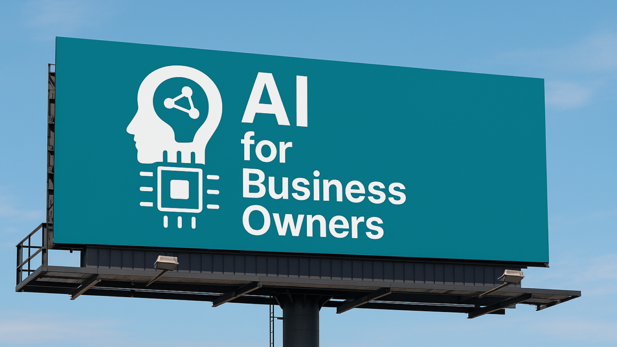 AI for Business Owners: A Newsletter That Finally Makes Sense of AI